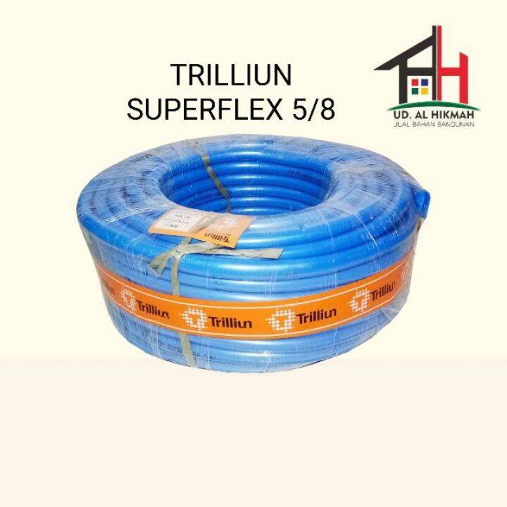 SELANG AIR TRILLIUN SUPERFLEX 5 8 INCHI METERAN Lazada Indonesia