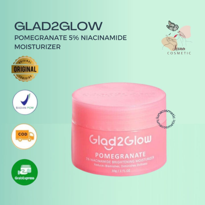 GLAD2GLOW POMEGRANATE 5 NIACINAMIDE BRIGHTENING MOISTURIZER Lazada