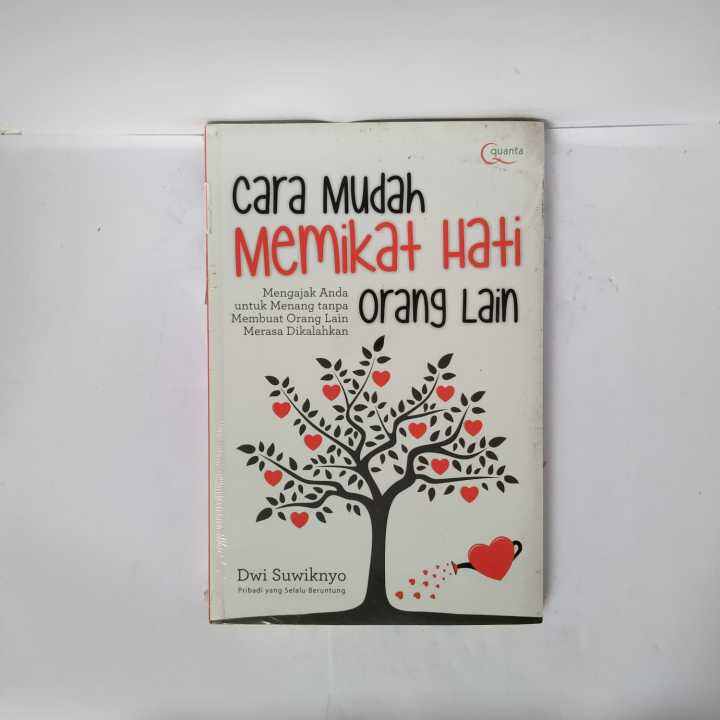 Buku Cara Mudah Memikat Hati Orang Lain Dwi Suwiknyo Buku Motivasi