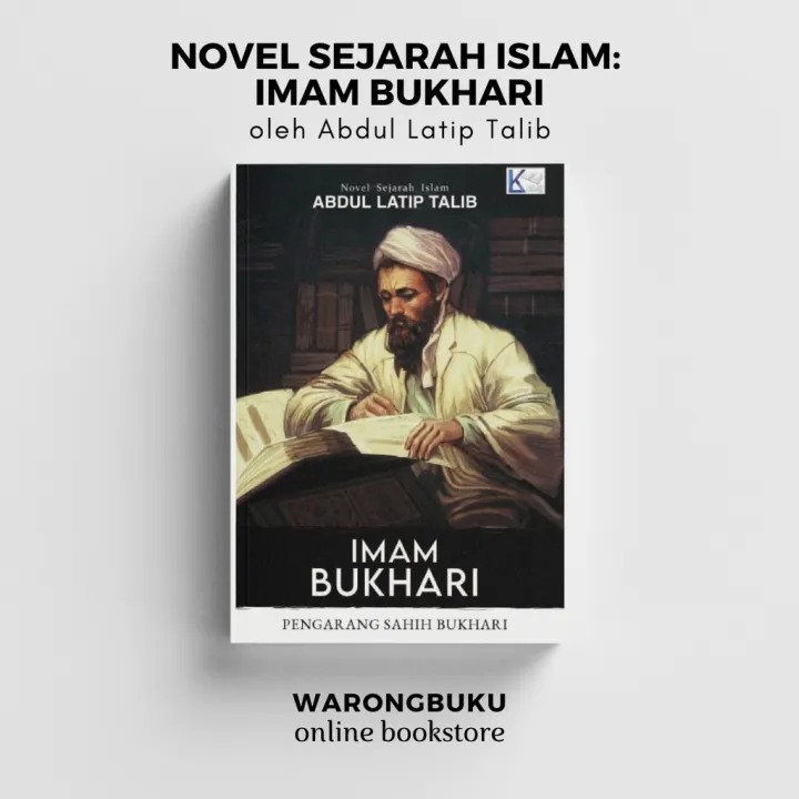 Abdul Latip Talib Novel Sejarah Islam Imam Bukhari Novel Imam