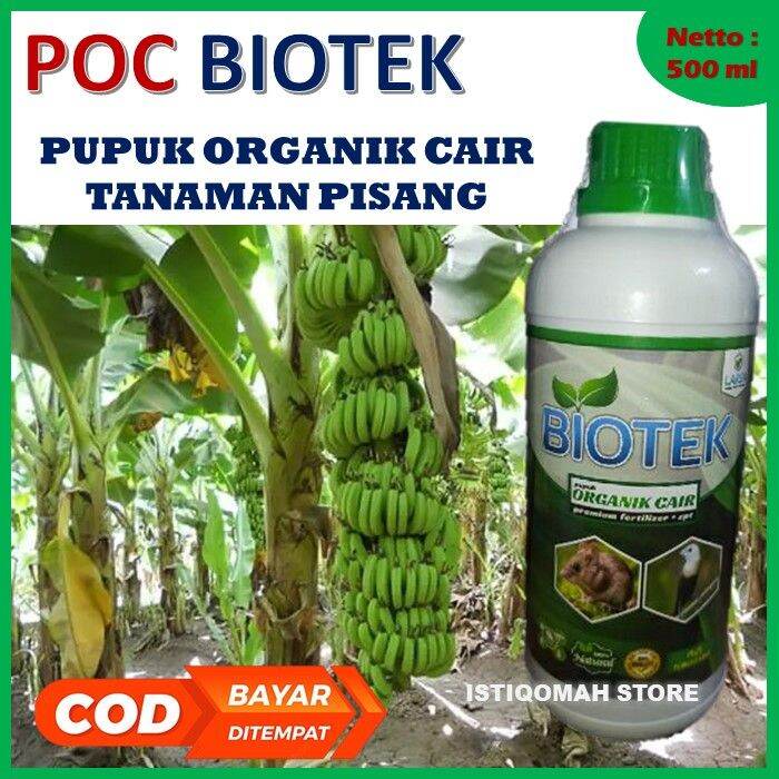 Pupuk Cair Organik Penyubur Buah Tanaman Pisang POC BIOTEK 500ML Pupuk