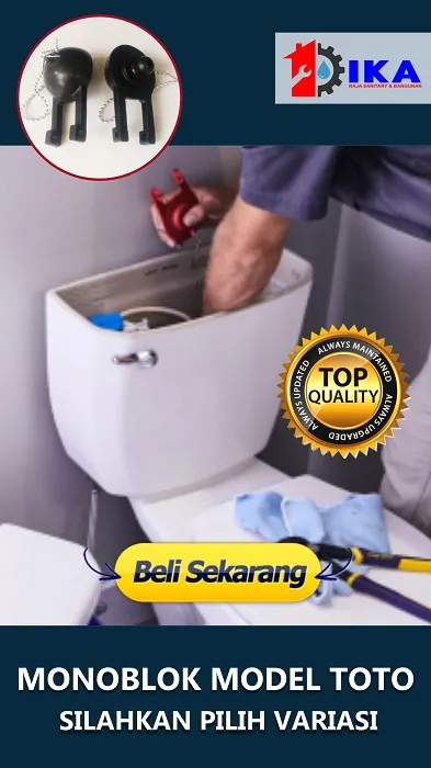 MONOBLOK BESAR KECIL FLUSH KARET MODEL TOTO PELAMPUNG TUTUP KLOSET WC