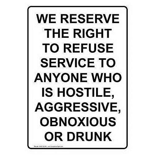 We Reserve The Right To Refuse Service Sign Metal Signs Funny Yard Sign