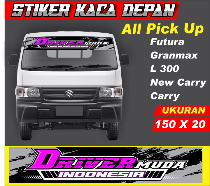 Stiker Kaca Depan Driver Muda Indonesia Stiker Mobil All Pick Up