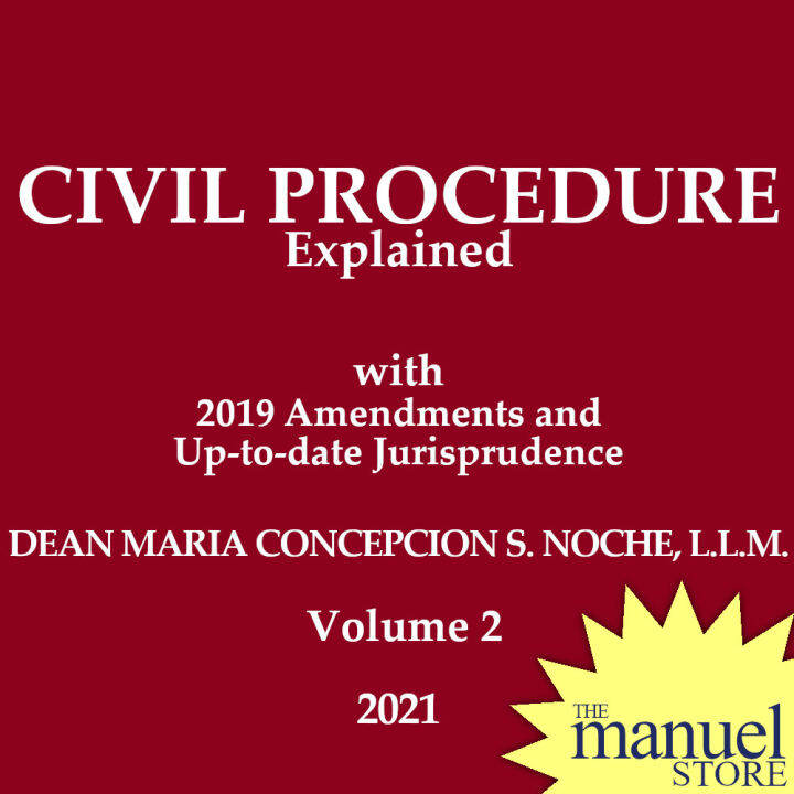 Noche 2021 CivPro Vol 2 Rules 40 71 Civil Procedure Explained