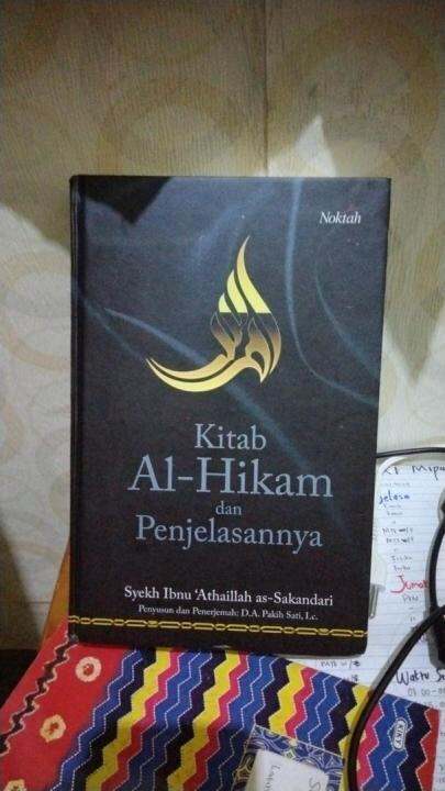 BUKU KITAB AL HIKAM DAN PENJELASANNYA SYEKH IBNU ATHAILLAH AS