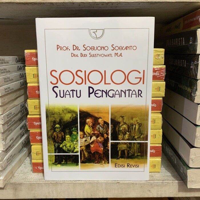 Sosiologi Suatu Pengantar Edisi Revisi Soerjono Lazada Indonesia