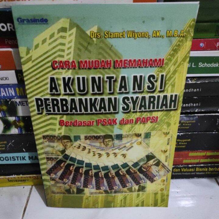 Cara Mudah Memahami Akuntansi Perbankan Syariah By Slamet Wiyono