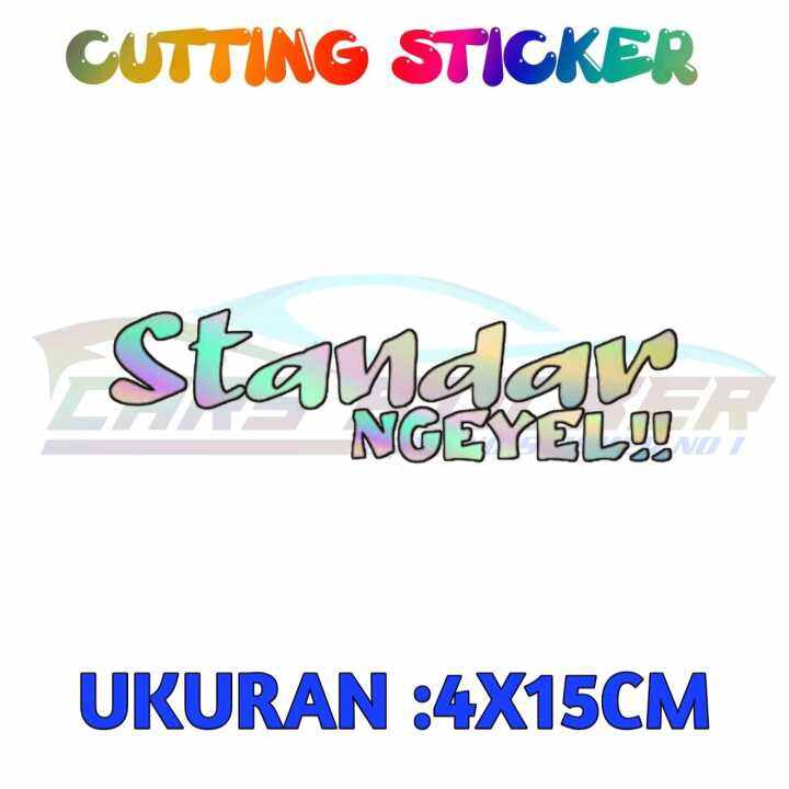 STIKER CUTTING 2PCS STANDAR NGEYEL VARIASI MOTOR MOBIL LAPTOP UKURAN