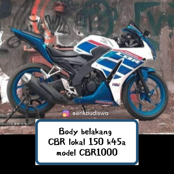 Body Belakang Cbr Lokal K Custom Cbr Modifikasi Body