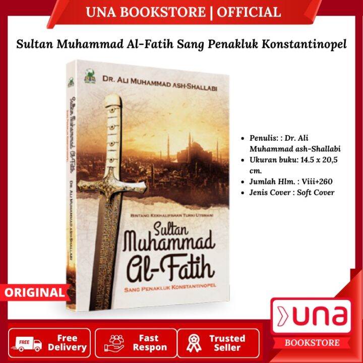 Una Buku Sultan Muhammad Al Fatih Sang Penakluk Konstantinopel