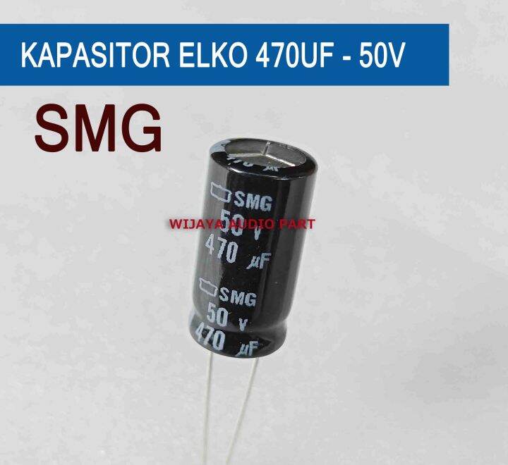 KAPASITOR ELKO 470UF 50V ELCO 470 UF 50 VOLT SMG Lazada Indonesia