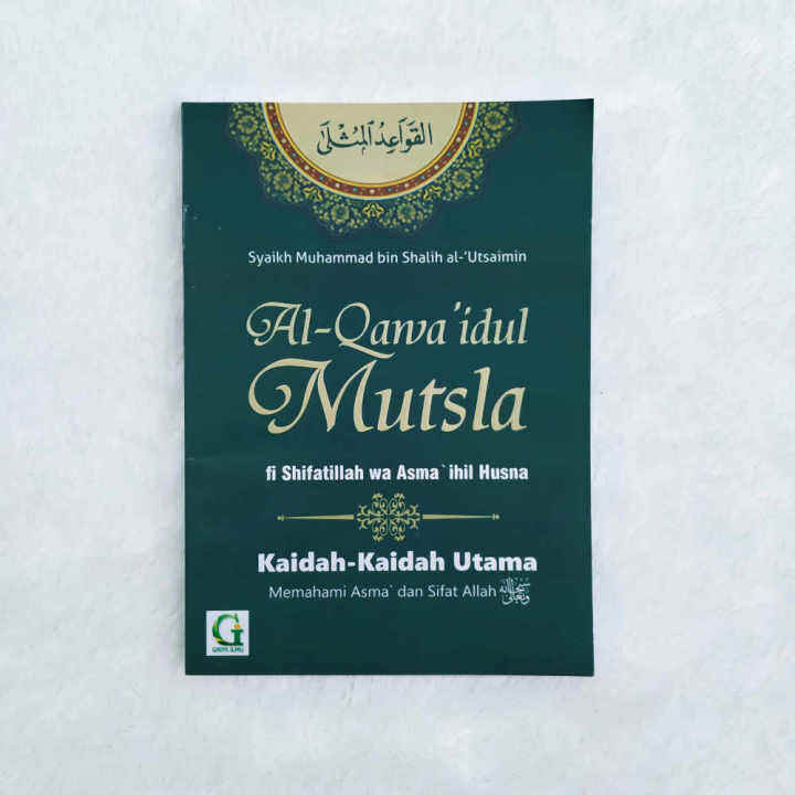 Buku Al Qawaidul Mutsla Kaidah Utama Memahami Asma Dan Sifat Allah