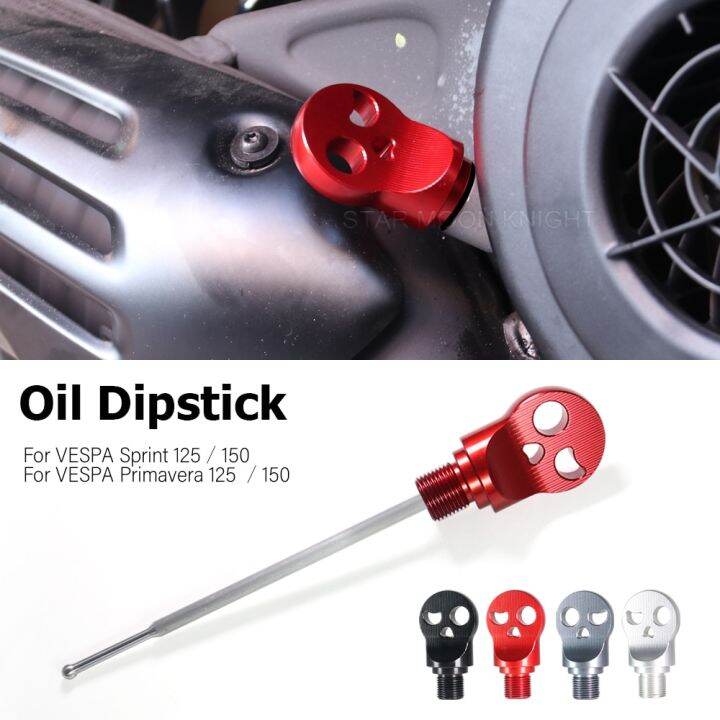 For VESPA Sprint Primavera 125 150 CNC Aluminum Engine Oil Dipstick