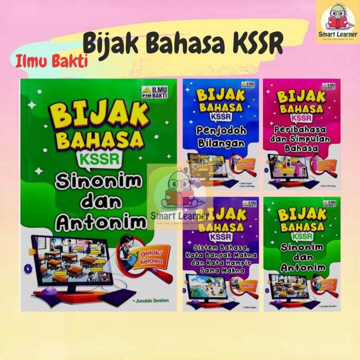 SB Bijak Bahasa KSSR Ilmu Bakti Sinonim Antonim Simpulan Bahasa