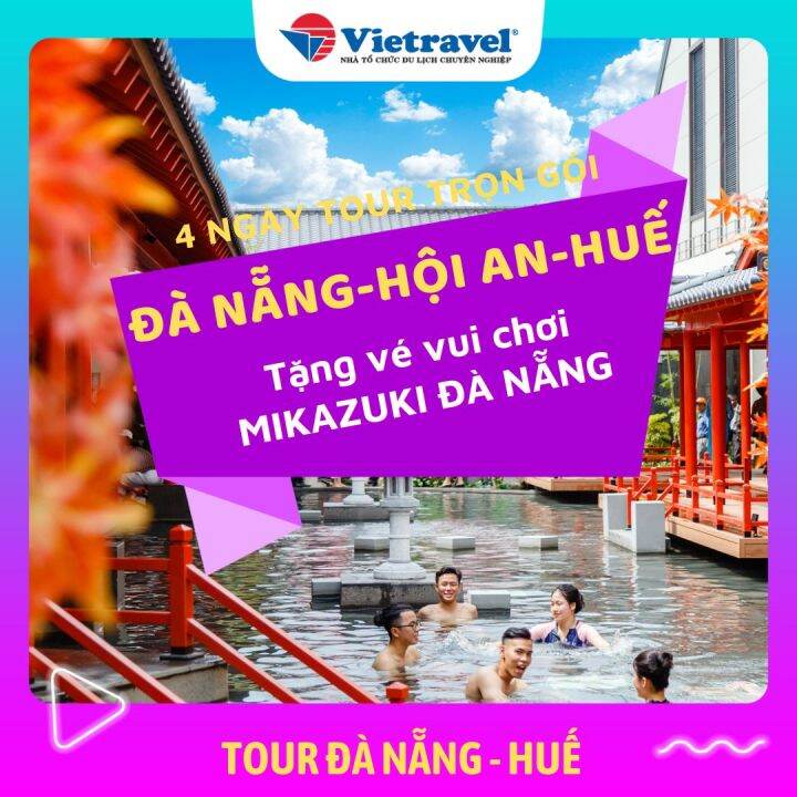 EVoucher Vietravel Đà Nẵng KDL Bà Nà Sơn Trà Hội An Đầm Lập