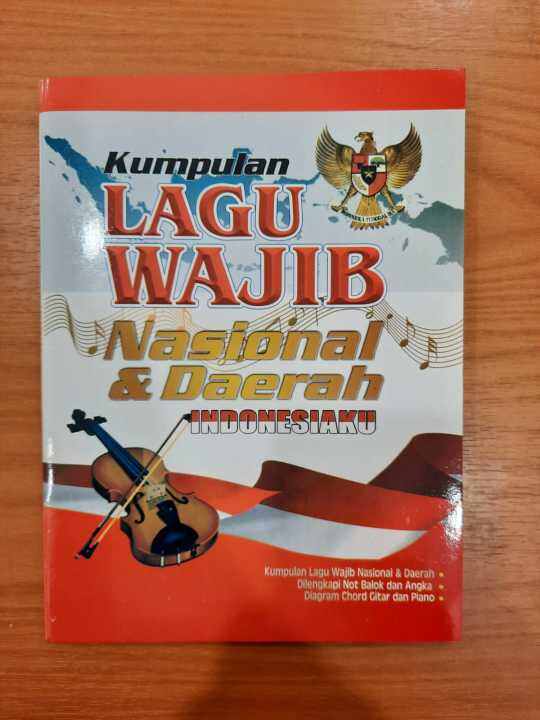 Buku Kumpulan Lagu Wajib Nasional Dan Daerah Indonesiaku Dilengkapi Not