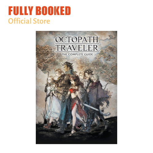 Octopath Traveler The Complete Guide Hardcover Lazada Ph