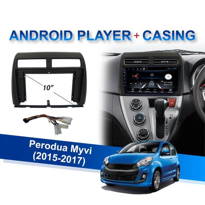 Android Player With Casing Perodua Myvi Gb Ram