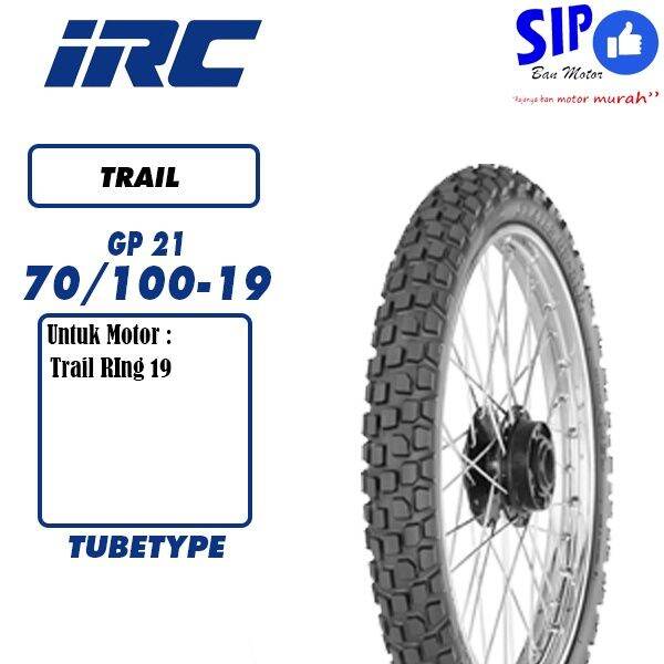 Ban Motor Semi Trail IRC GP21 70 100 Ring 19 Tubetype Lazada Indonesia