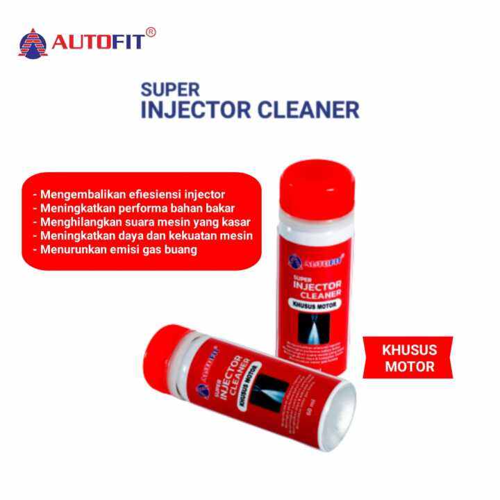 Cairan Super Injector Cleaner 60ml AUTOFIT Cairan Pembersih Injector