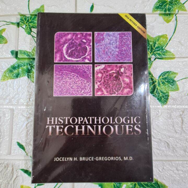 Histopathology Techniques By Jocelyn H Bruce Gregorios M D Lazada Ph