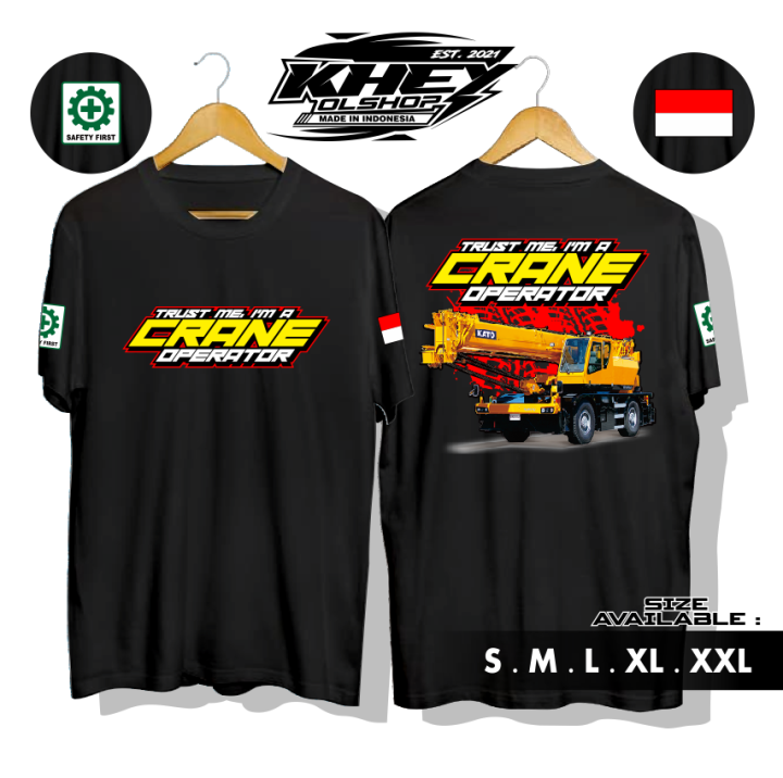 Kaos Baju Operator Crane Kaos Distro Proyek Alat Berat Lazada Indonesia