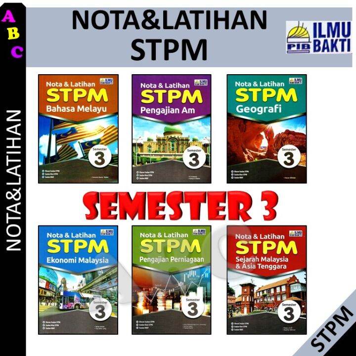 NOTA LATIHAN STPM SEMESTER 3 2023 2022 PENERBIT ILMU BAKTI Lazada