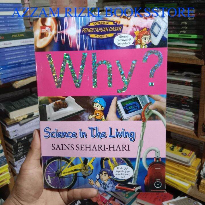 Buku WHY Science In The Living Sains Sehari Hari Lazada Indonesia