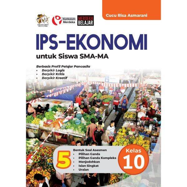 BUKU IPS EKONOMI SMA KELAS 10 KURIKULUM MERDEKA EKONOMI SMA KELAS X