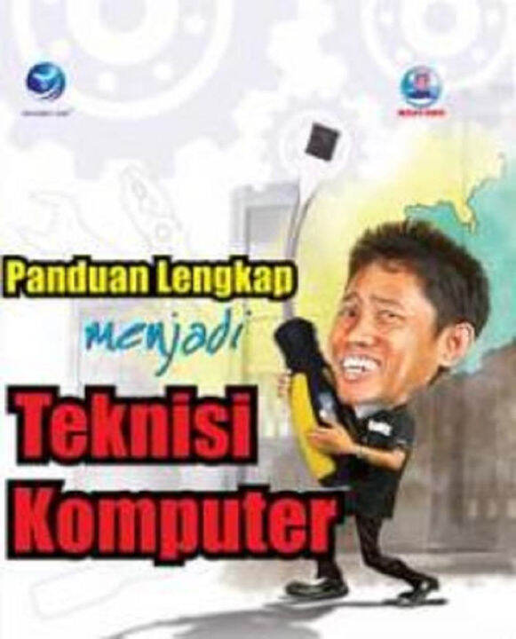 Panduan Lengkap Menjadi Teknisi Komputer Lazada Indonesia