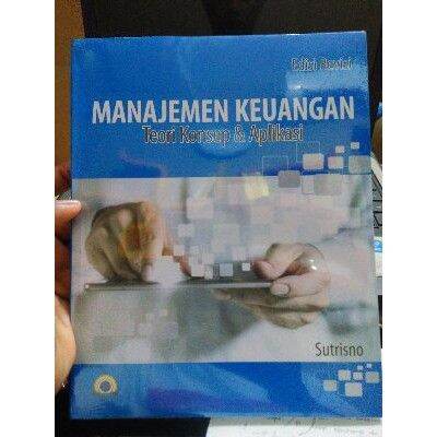 Buku Manajemen Keuangan Teori Konsep Dan Aplikasi Sutrisno Edisi Revisi