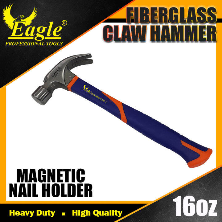 Eagle Fiberglass Claw Hammer 16 Oz With Magnetic Nail Holder Lazada PH