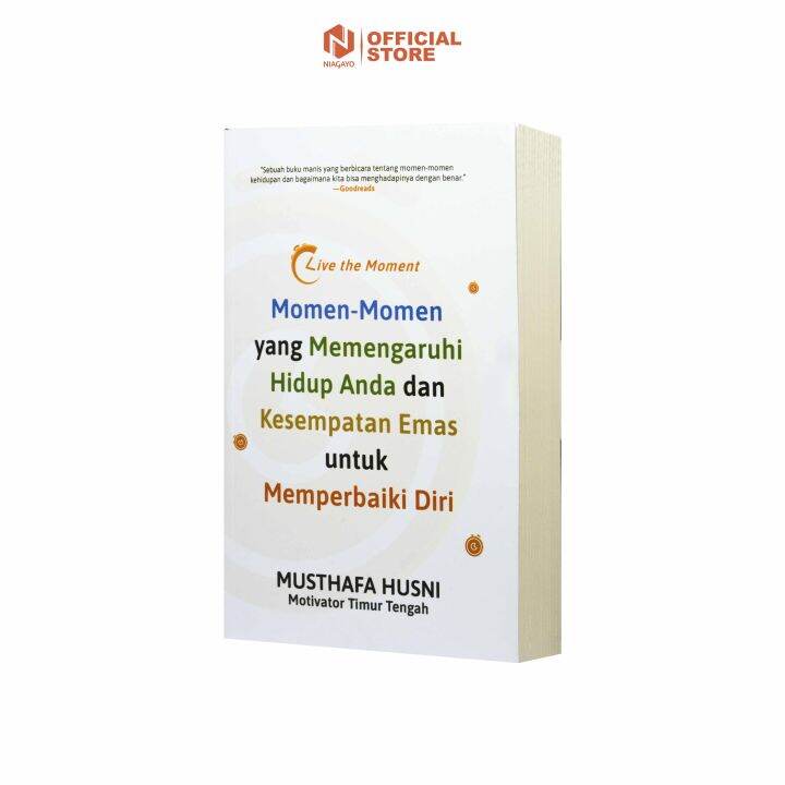 Buku Novel Live The Moment Momen Momen Yang Memengaruhi Hidup Anda