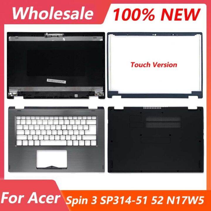 New For Suitable Fo Acer Spin 3 SP314 51 SP314 52 N17W5 Laptop Housing