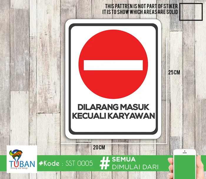 Sticker Safety Sign Kecuali Karyawan Dilarang Masuk Sst Lazada