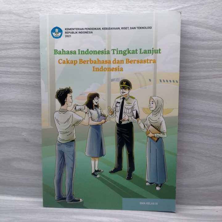 Buku Bahasa Indonesia Tingkat Lanjut SMA Kelas 11 Kurikulum Merdeka