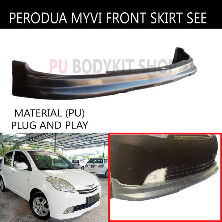 Pu Perodua Myvi Front Skirt See Pu Lazada