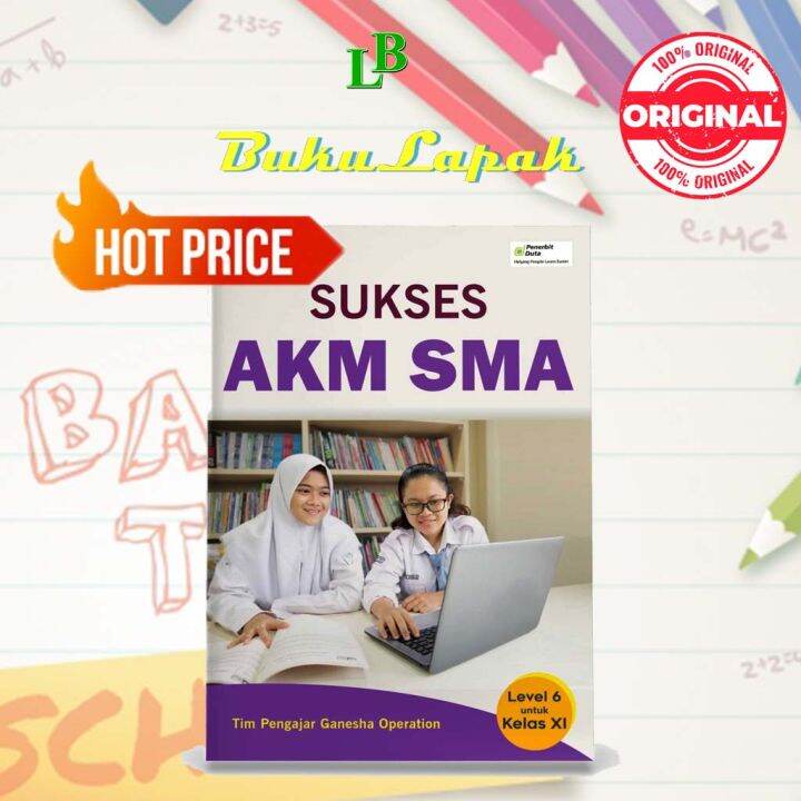 BUKU AKM KELAS 11 SMA GO Sukses AKM Untuk SMA MA Kelas XI BUKU AKM