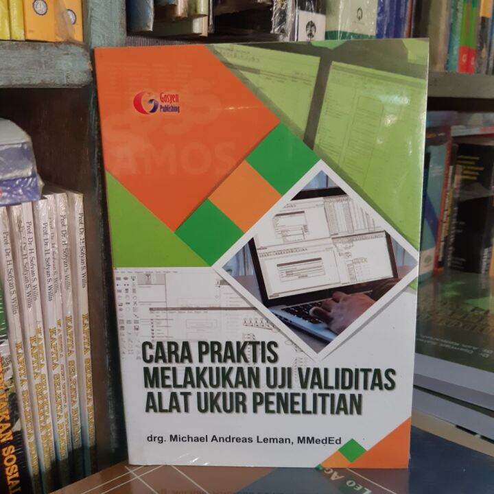 CARA PRAKTIS MELAKUKAN UJI VALIDITAS ALAT UKUR PENELITIAN Lazada