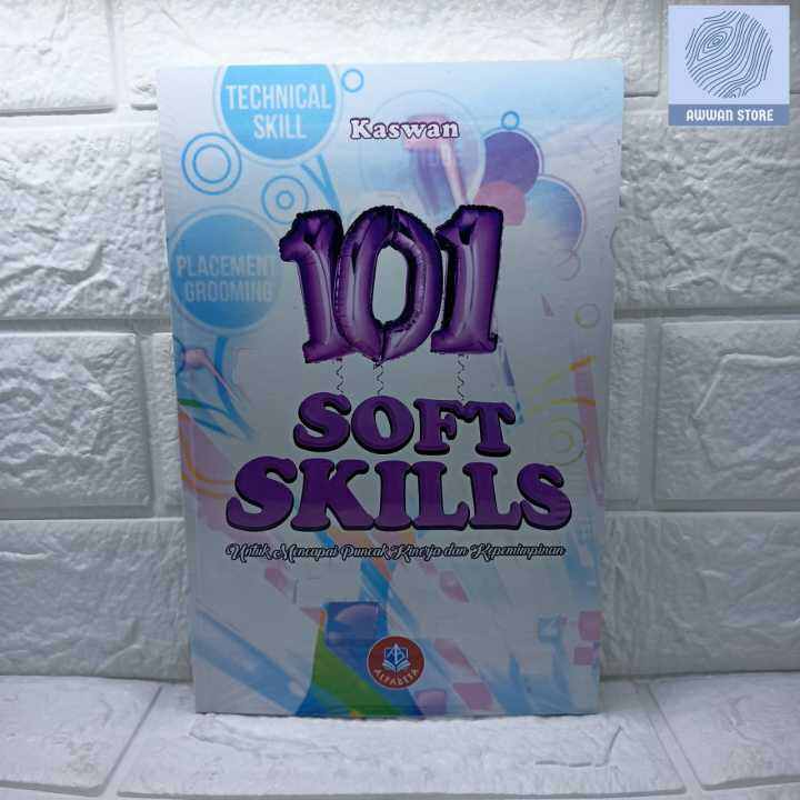 Soft Skills Untuk Mencapai Puncak Kinerja Dan Kepemimpinan Kaswan