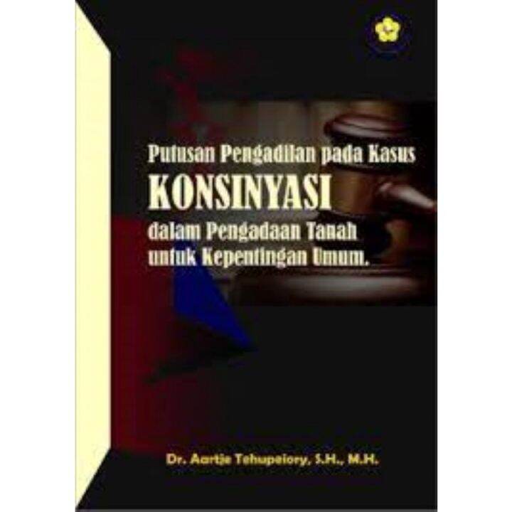 Buku Putusan Pengadilan Pada Kasus Konsinyasi Dalam Pengadaan Tanah