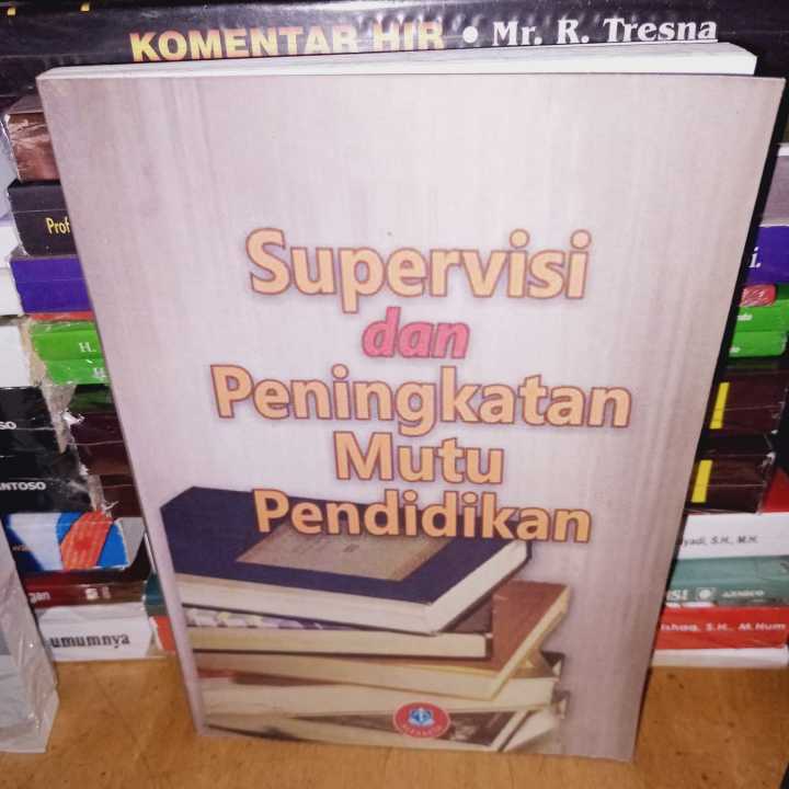 Supervisi Dan Peningkatan Mutu Pendidikan By Jerry H Makawimbang