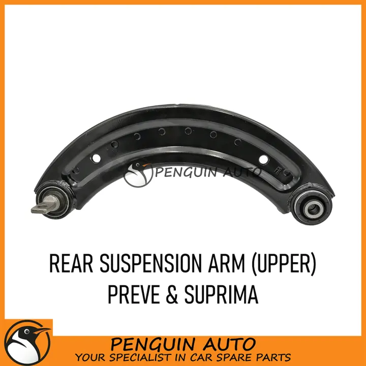 Proton Preve Suprima Rear Suspension Arm Upper Lazada