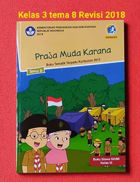 BUKU TEMATIK KELAS 3 TEMA 8 Praja Muda Karana REVISI 2018 KURIKULUM 13