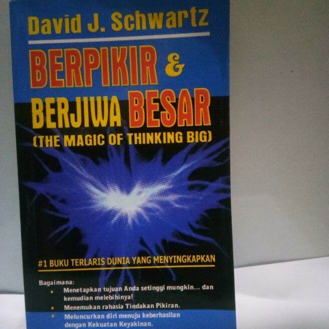 Buku The Magic Of Thinking Big Berpikir Dan Berjiwa Besar David J S