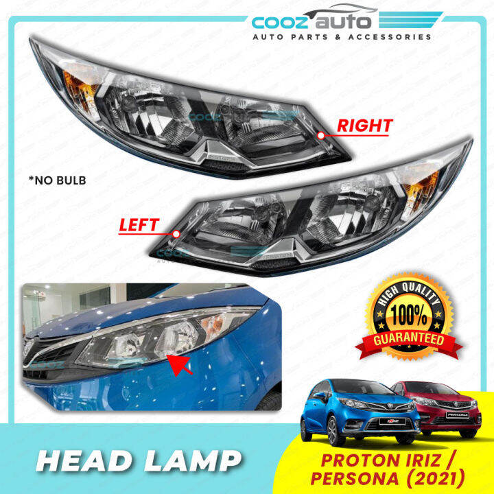 Proton Iriz Persona 2021 Front HeadLamp Head Lamp Light No Bulb Lazada