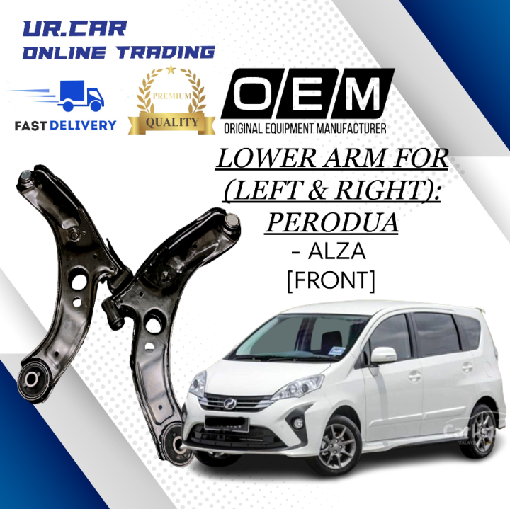 Perodua Alza Front Depan Lower Arm Premium Quality Product Ready