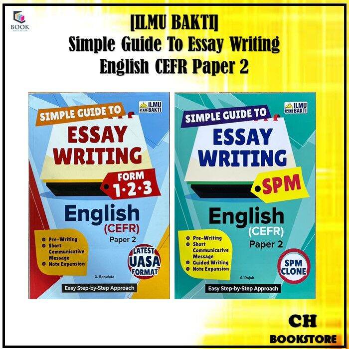 CH ILMU BAKTI Buku Latihan Simple Guide To Essay Writing English