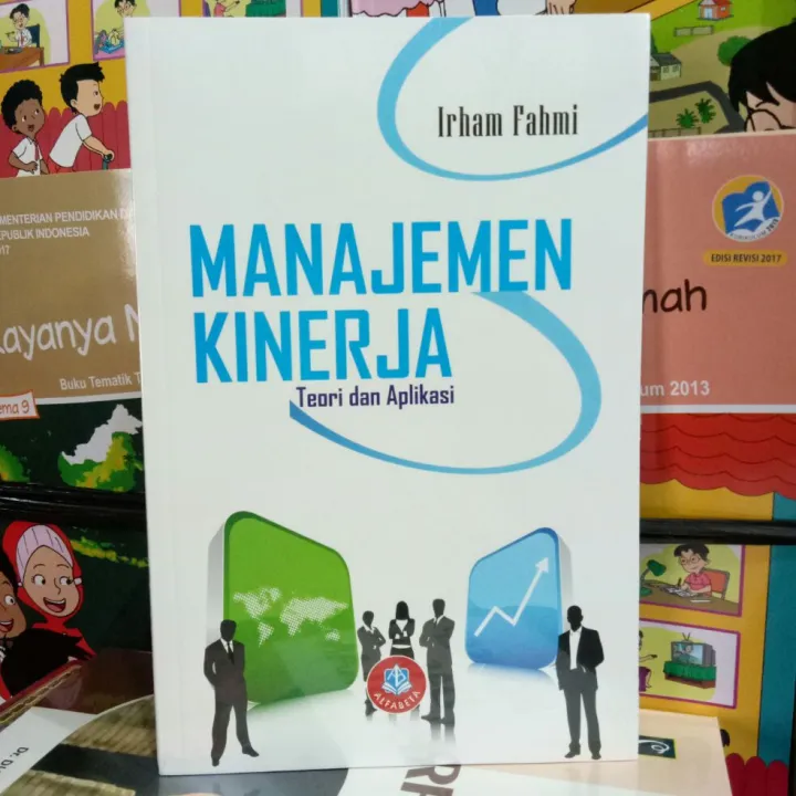 Buku Manajemen Kinerja Teori Dan Aplikasi Irham Fahmi Original